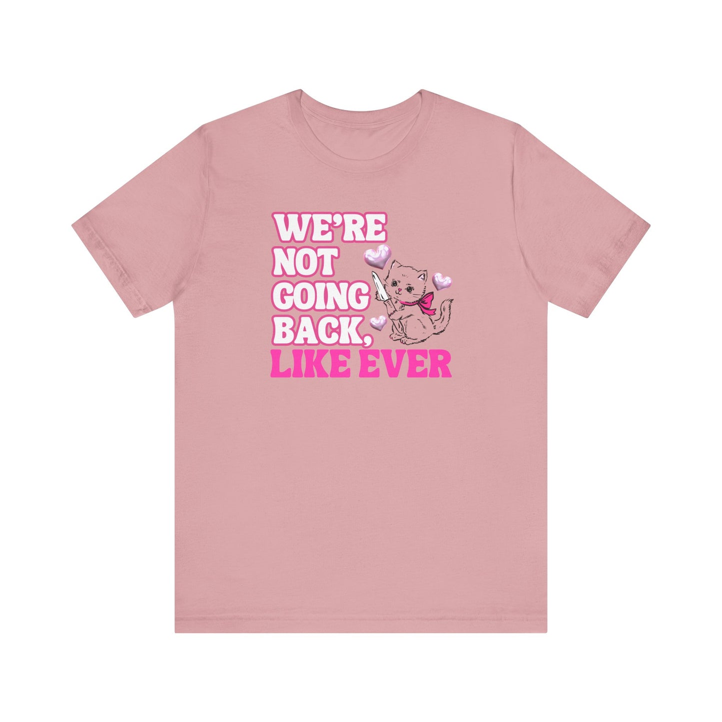 Were Not Going Back, Like Ever Tee, Swifties for Kamala