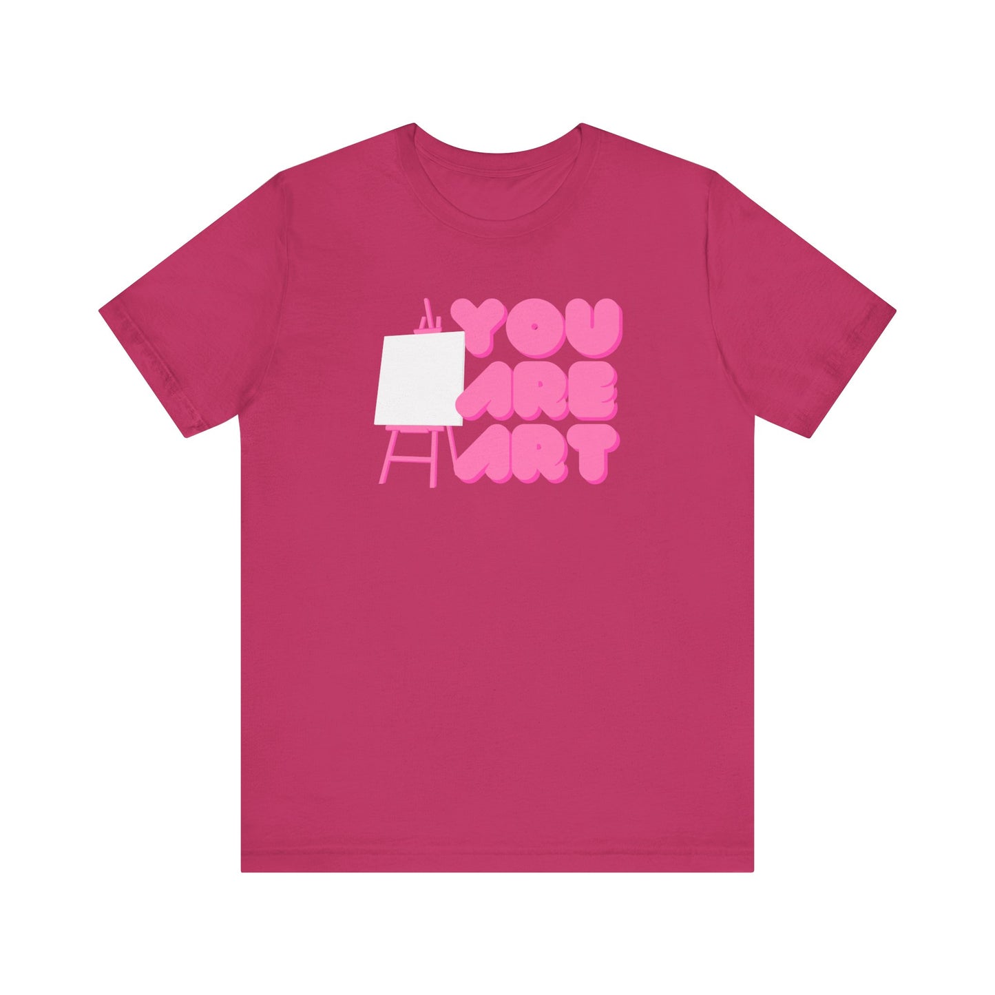 You are art, art teacher gift, art lover, Jersey Short Sleeve Tee