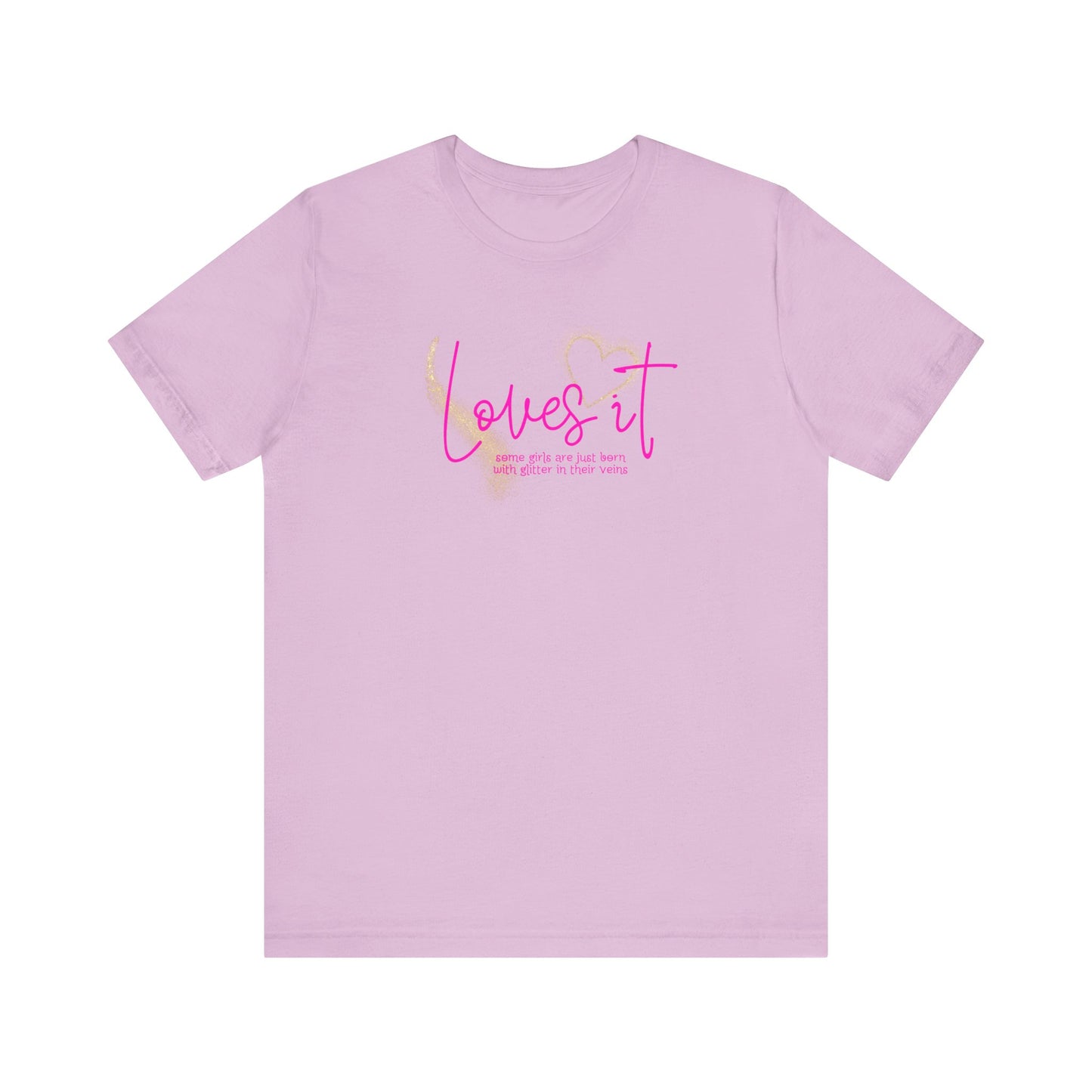 loves it, some girls are born with glitter in their veins, paris hilton, Unisex Jersey Short Sleeve Tee