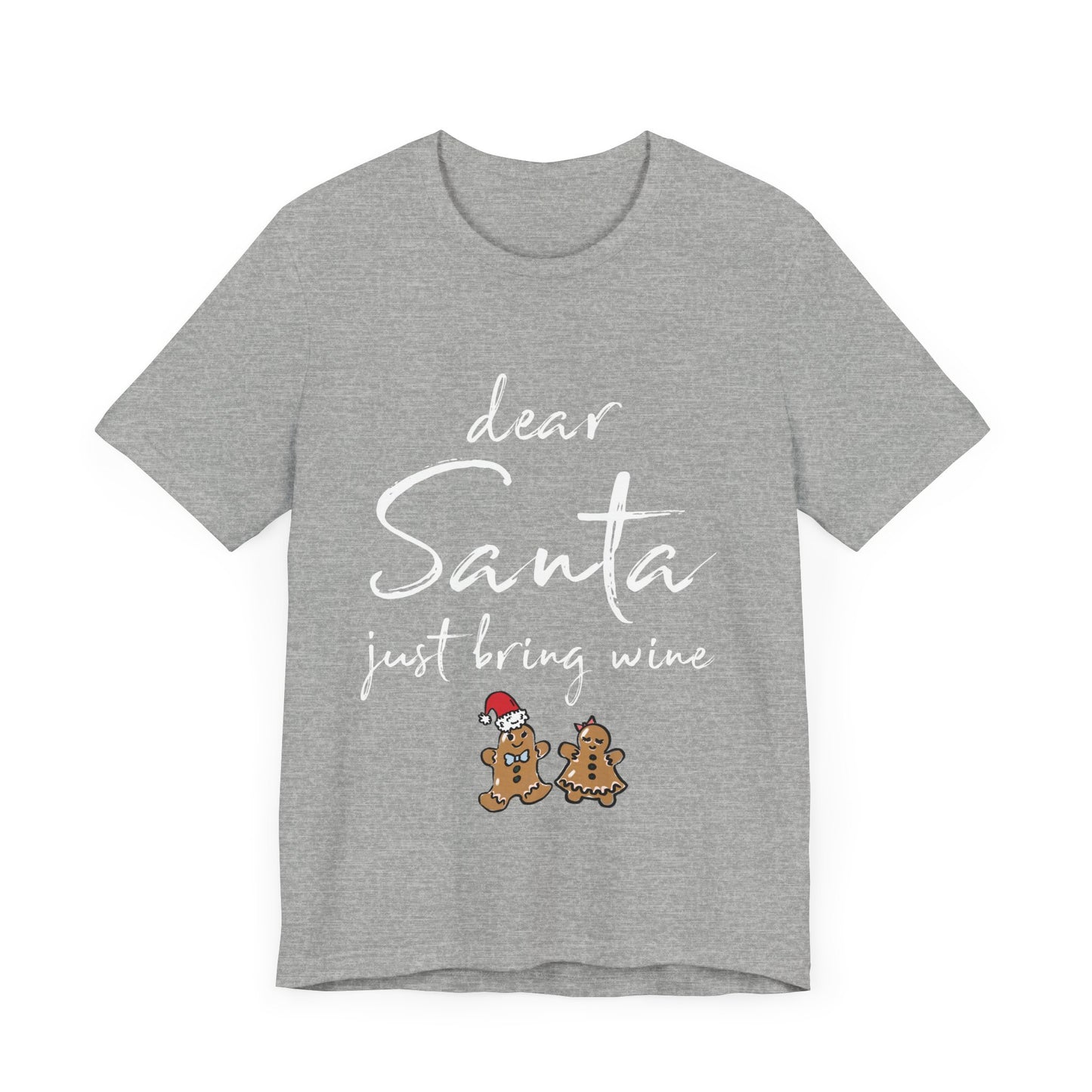 Dear Santa Just Bring Wine Shirt, Christmas Family Shirt, Drinking Shirt, Wine Lover Shirt, Christmas Shirt, Wine Shirt, Holiday Shirt