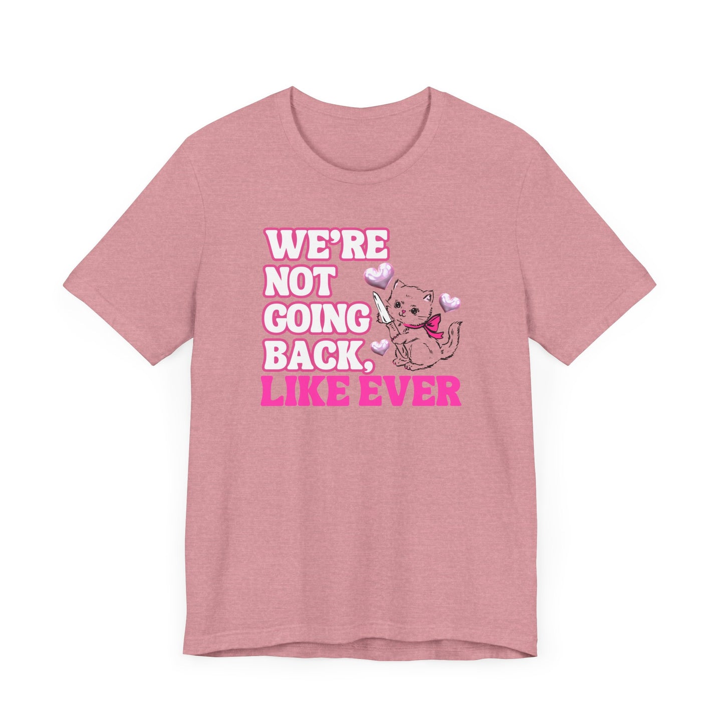 Were Not Going Back, Like Ever Tee, Swifties for Kamala