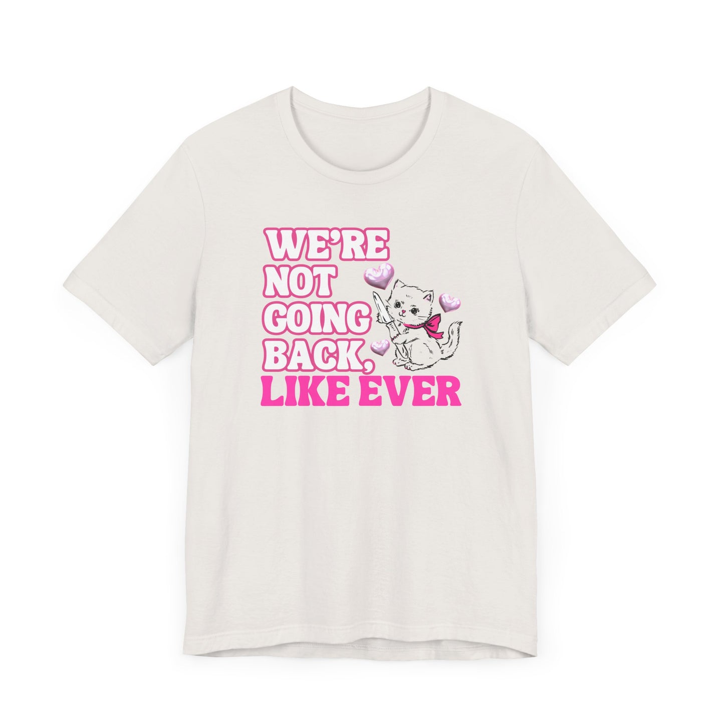 Were Not Going Back, Like Ever Tee, Swifties for Kamala