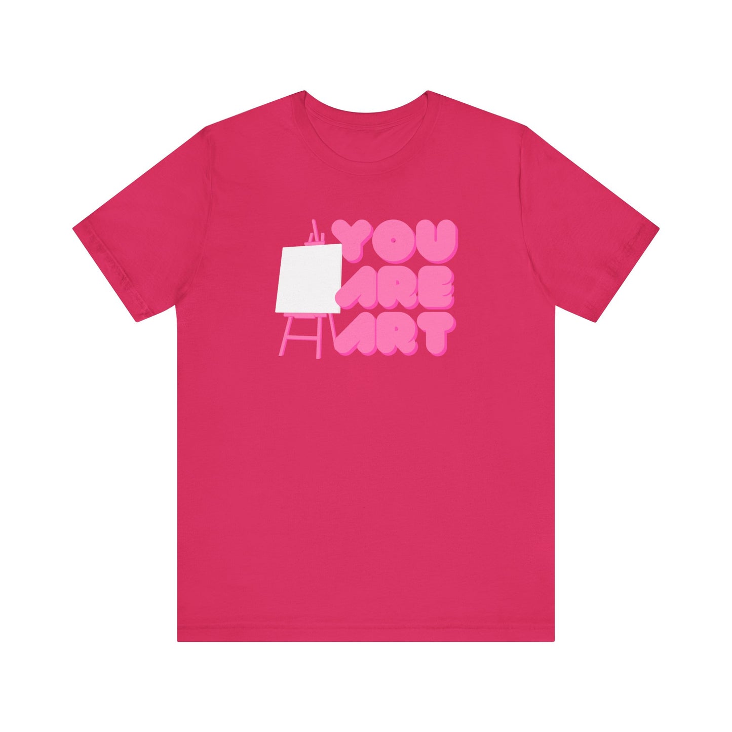 You are art, art teacher gift, art lover, Jersey Short Sleeve Tee