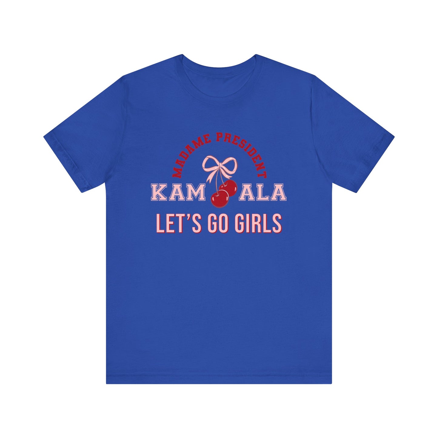 Harris 24 Lets Go Girls Election Tee, Feminist Protest Apparel, Political Tshirt, Presidential Campaign, let's go girls