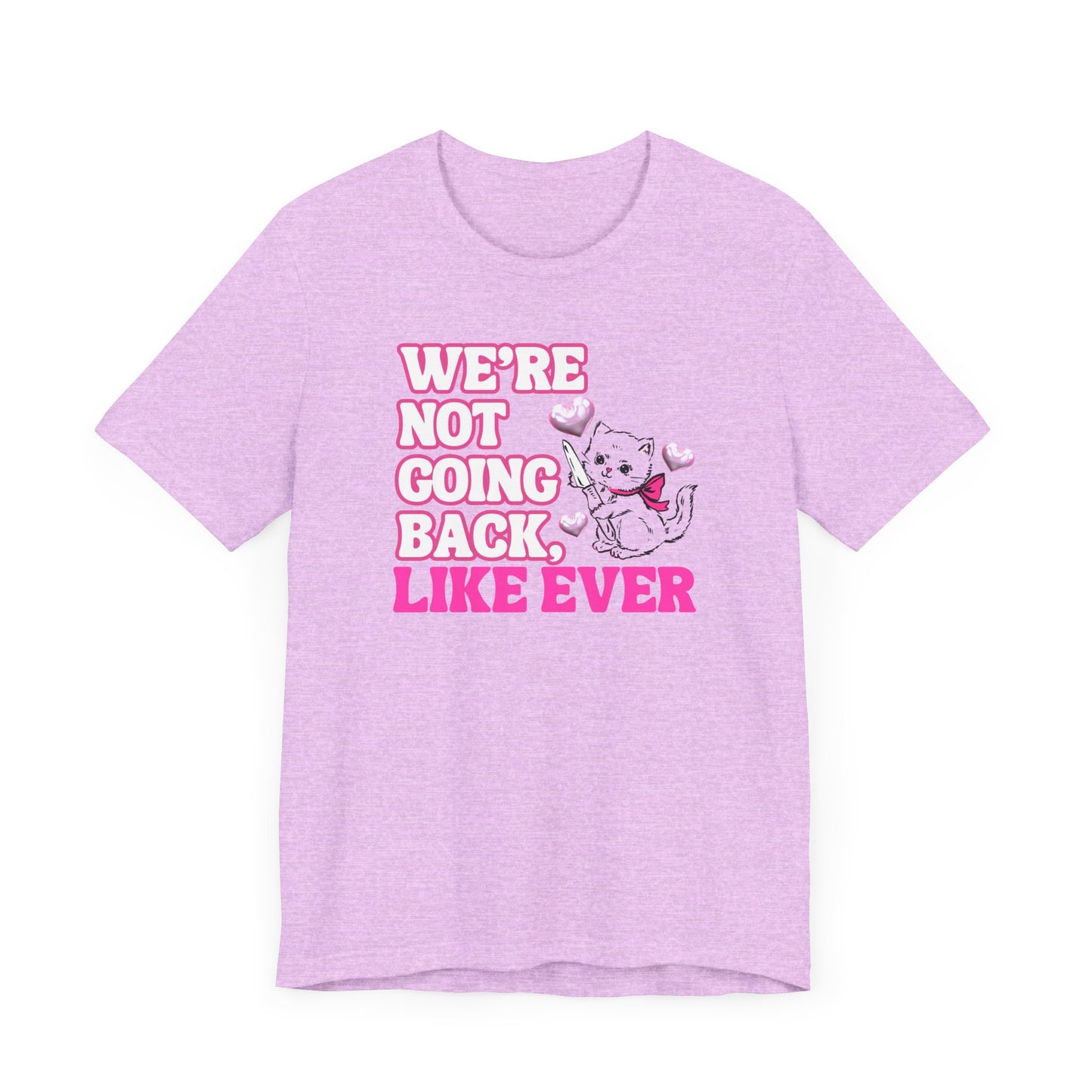 Were Not Going Back, Like Ever Tee, Swifties for Kamala