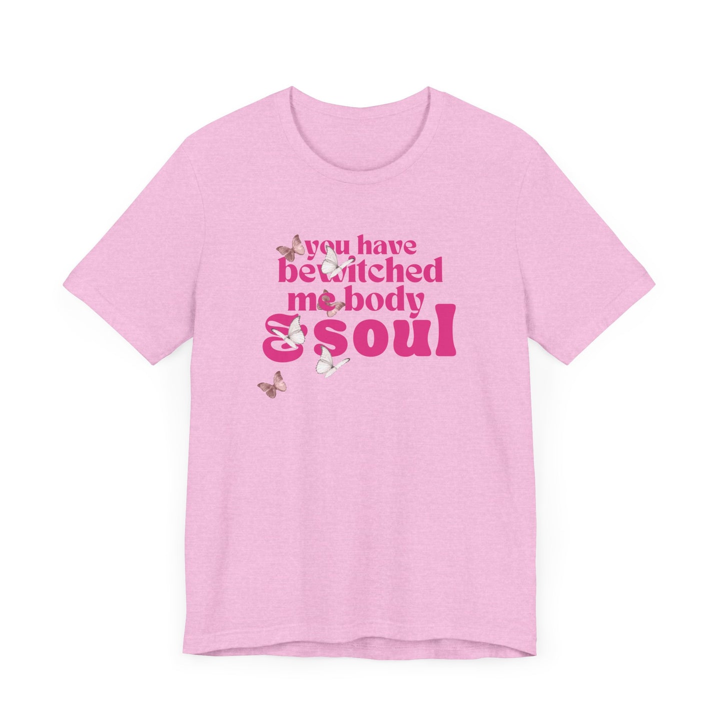 you have  bewitched me body and soul Jersey Short Sleeve Tee