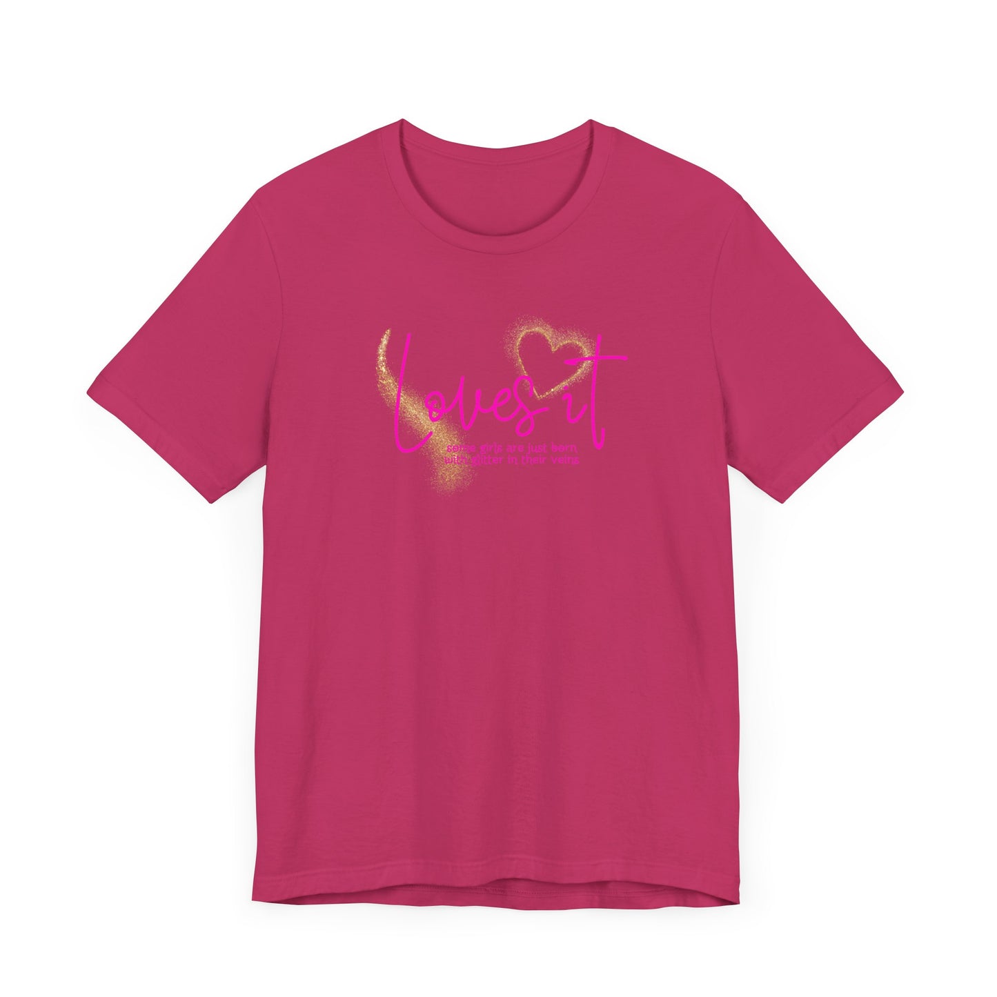 loves it, some girls are born with glitter in their veins, paris hilton, Unisex Jersey Short Sleeve Tee