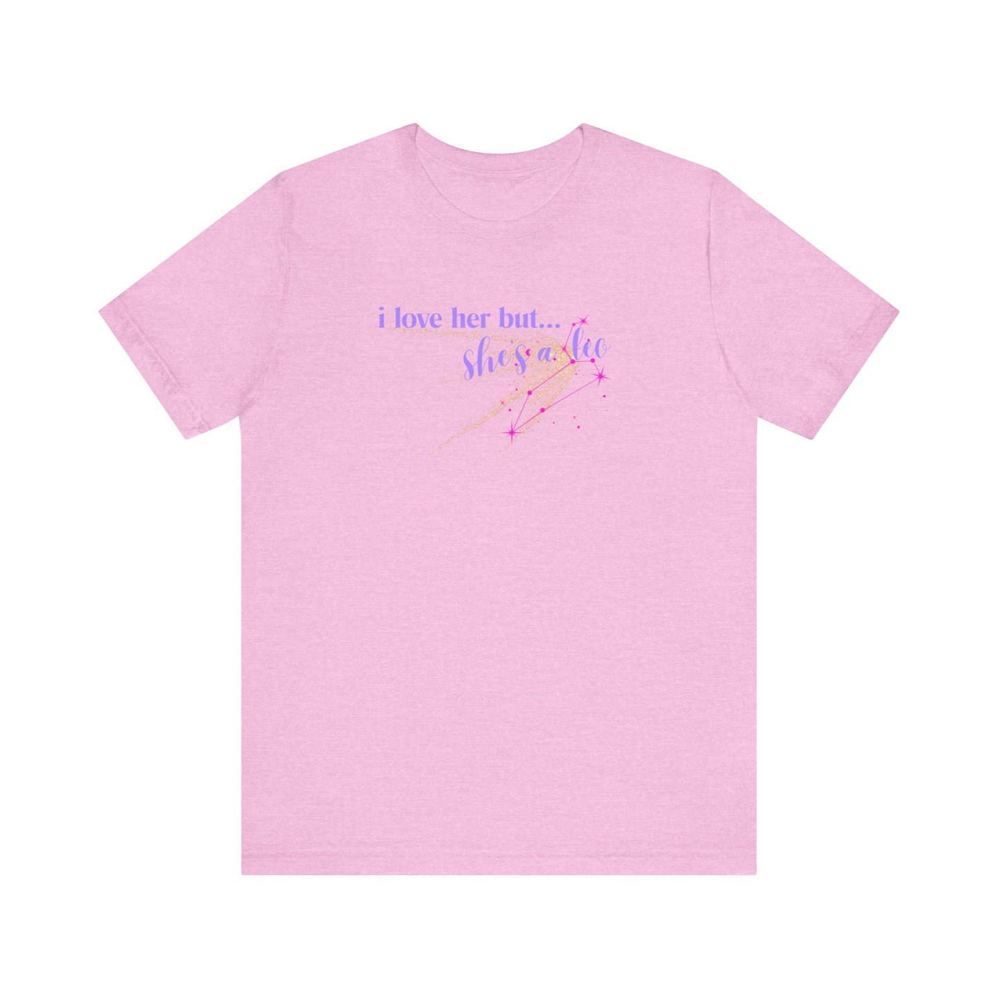 I love her but shes a leo, leo zodiac, Jersey Short Sleeve Tee