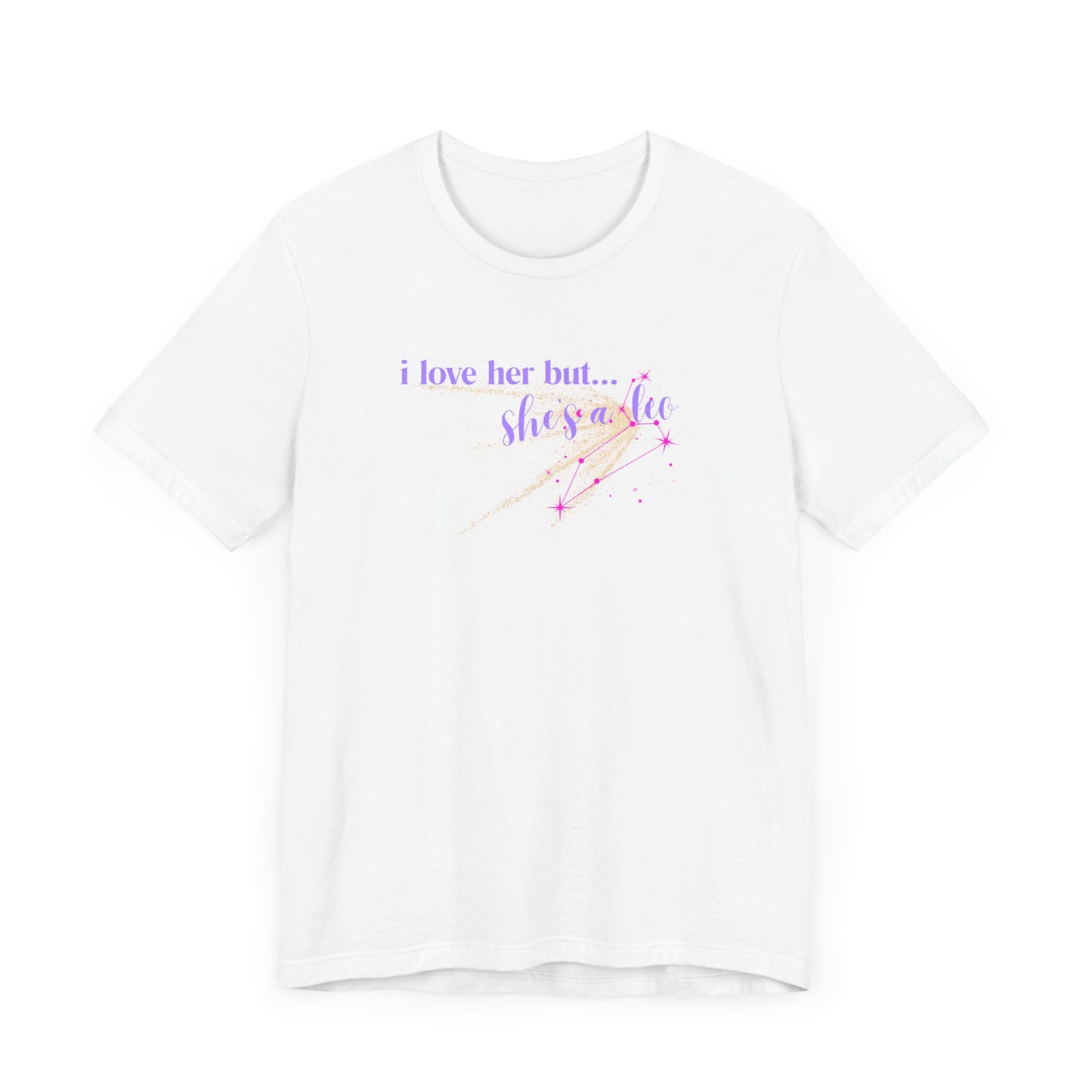 I love her but shes a leo, leo zodiac, Jersey Short Sleeve Tee