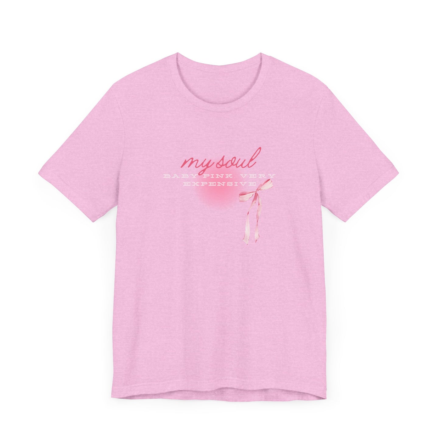 My soul is baby pink and very expensive Jersey Short Sleeve Tee