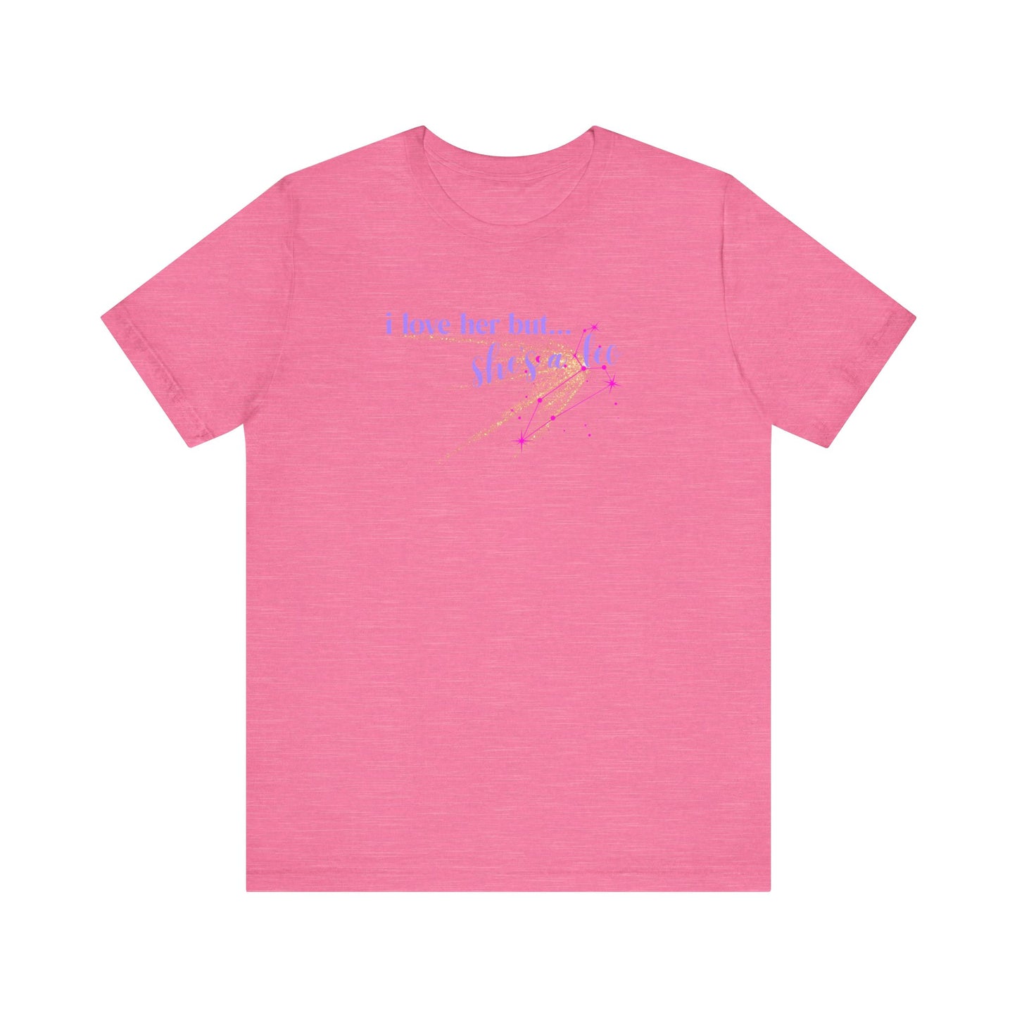 I love her but shes a leo, leo zodiac, Jersey Short Sleeve Tee