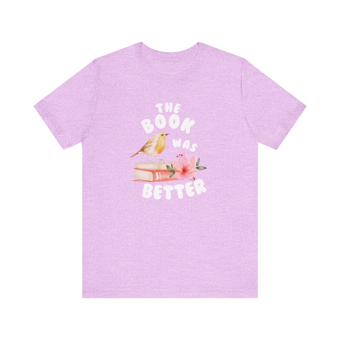 The book was better Jersey Short Sleeve Tee