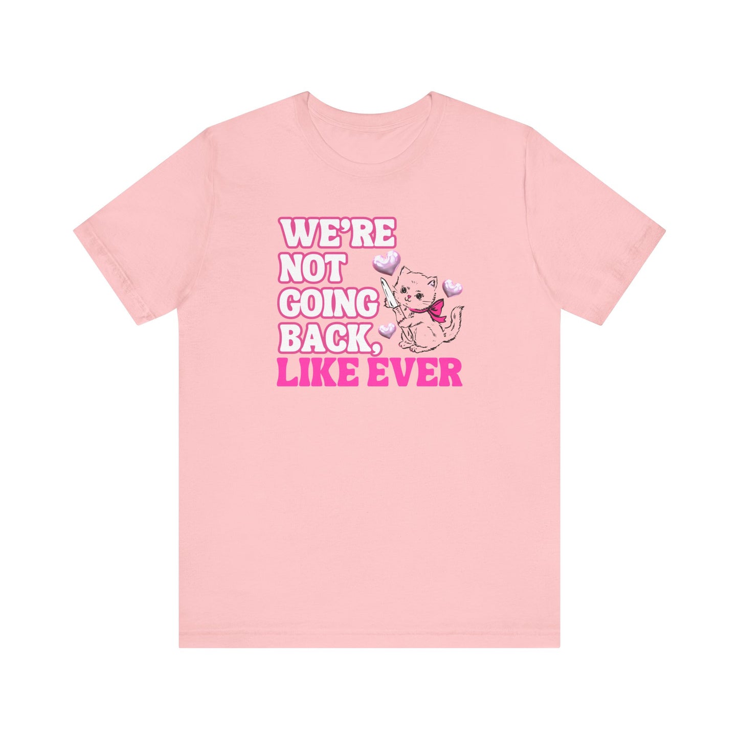 Were Not Going Back, Like Ever Tee, Swifties for Kamala