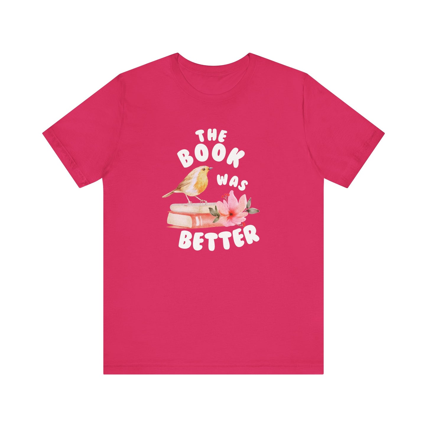 The book was better Jersey Short Sleeve Tee