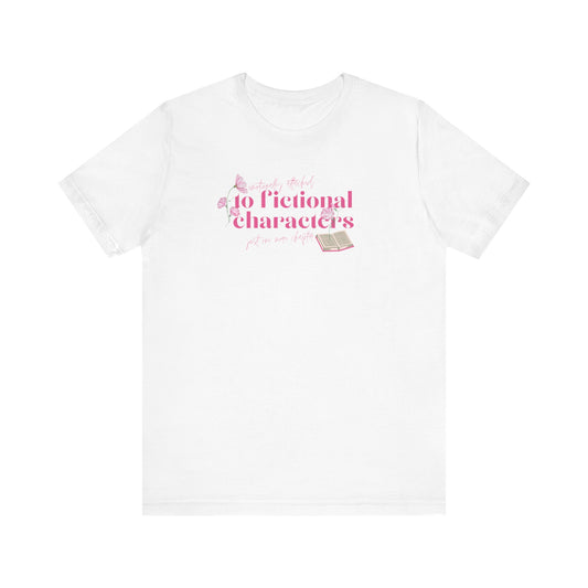 Emotionally attached to fictional charecters Jersey Short Sleeve Tee