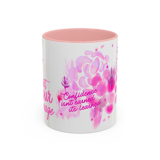 Pink Floral Confidence Coffee Mug — “Confidence isn’t earned, it’s learned”