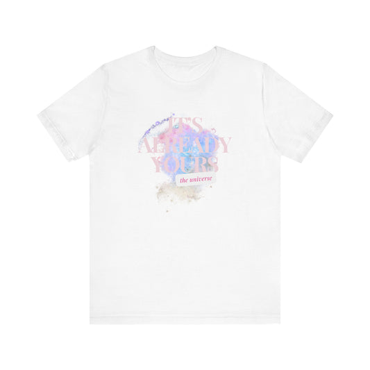 Positive Manifest Unisex Tee, Message Universe Motivation Shirt, Ironic Sassy Y2K Top, Fun Graphic Tshirt, Manifestation Clothing