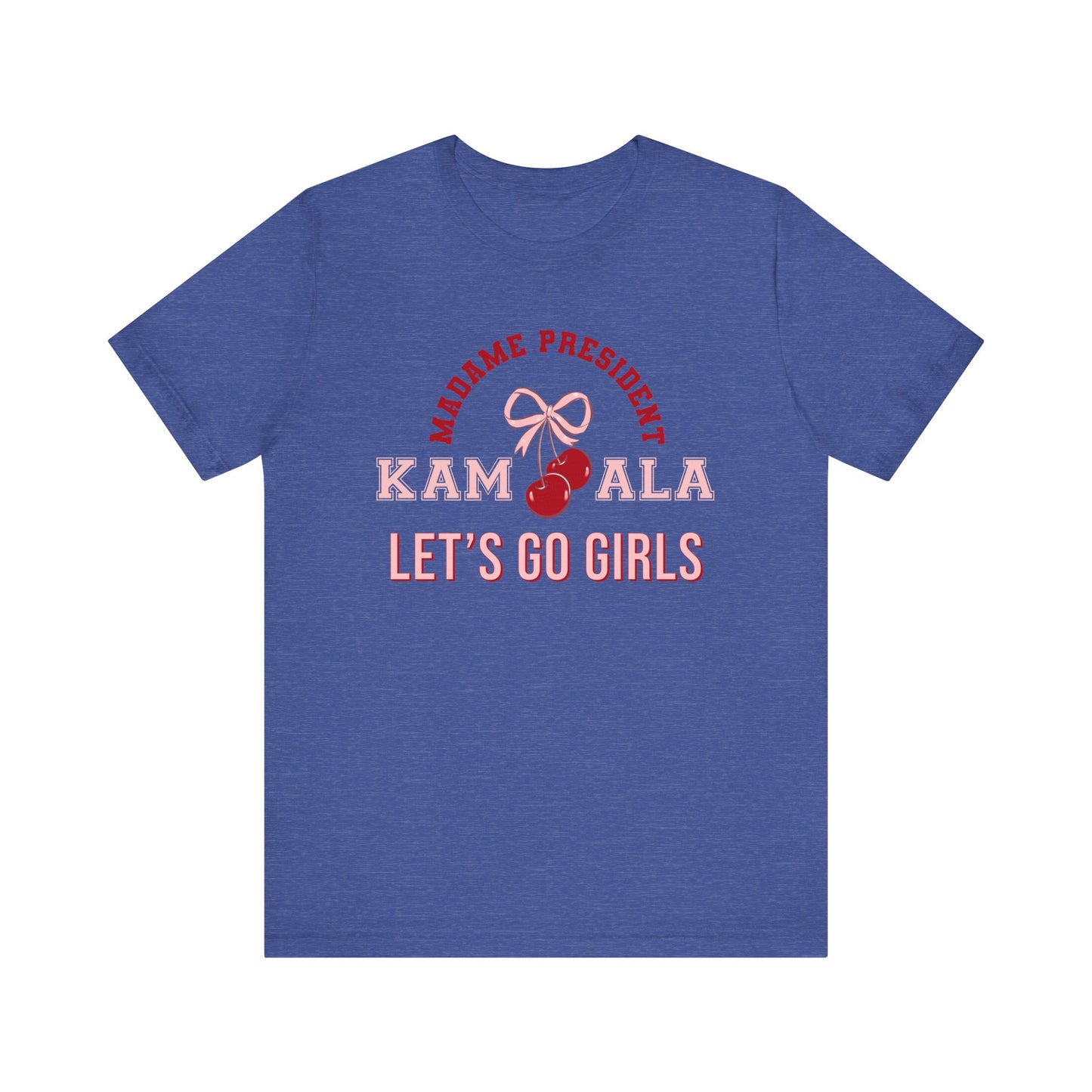 Harris 24 Lets Go Girls Election Tee, Feminist Protest Apparel, Political Tshirt, Presidential Campaign, let's go girls