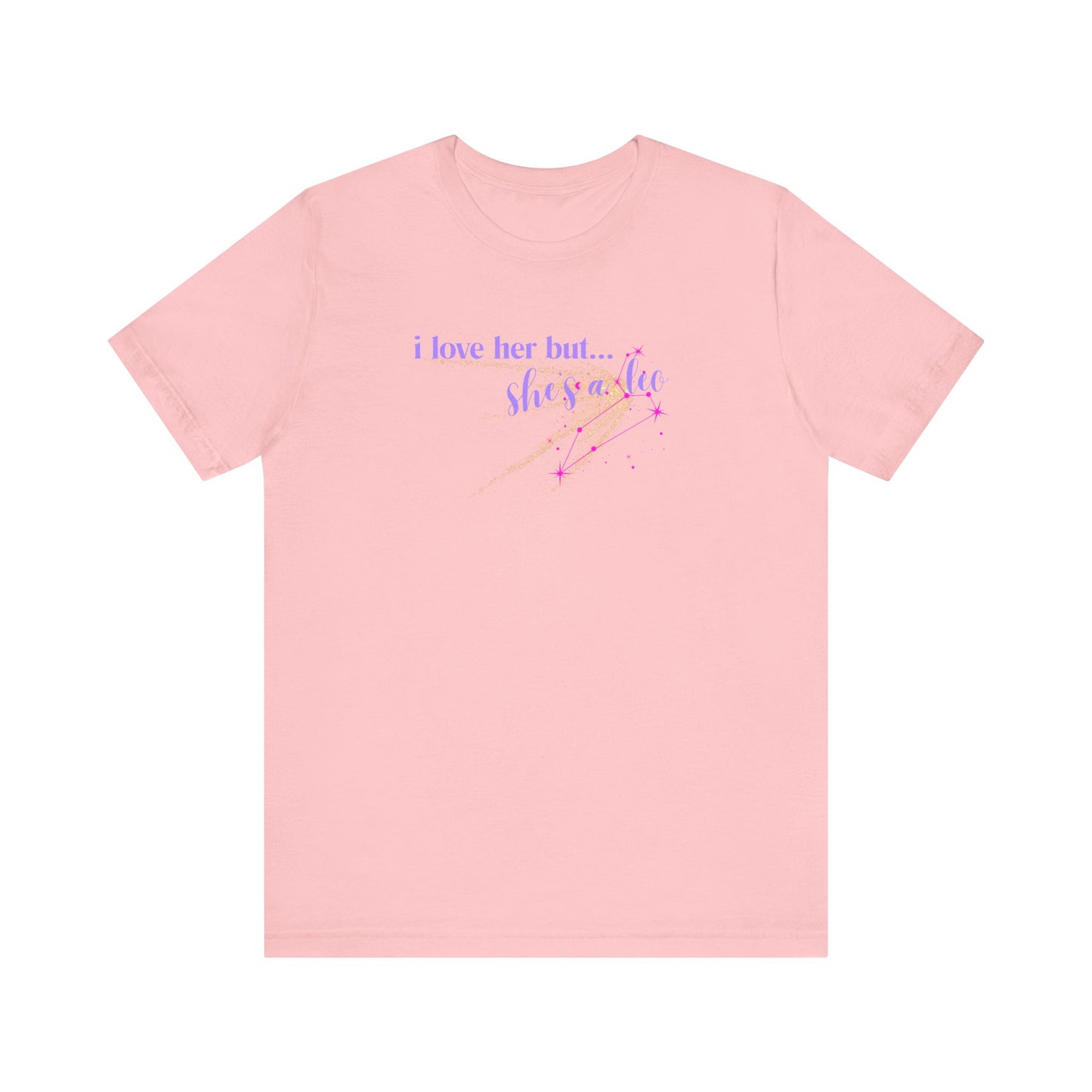 I love her but shes a leo, leo zodiac, Jersey Short Sleeve Tee