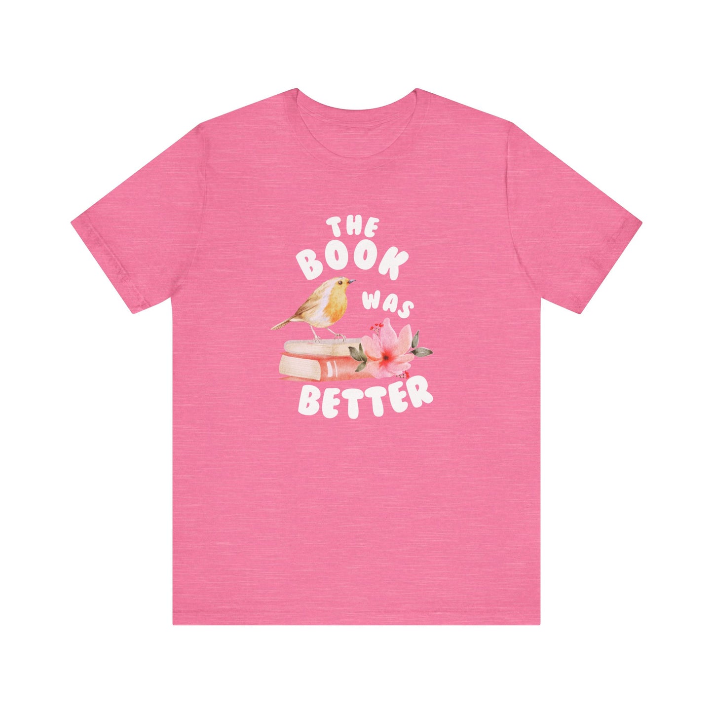 The book was better Jersey Short Sleeve Tee