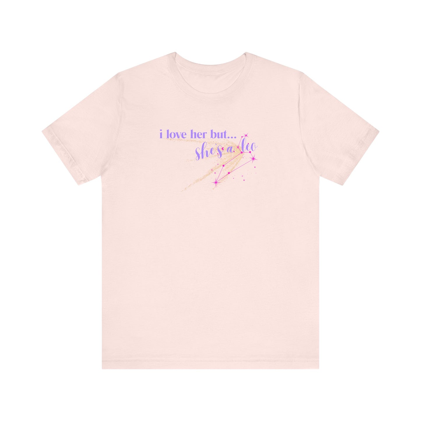 I love her but shes a leo, leo zodiac, Jersey Short Sleeve Tee