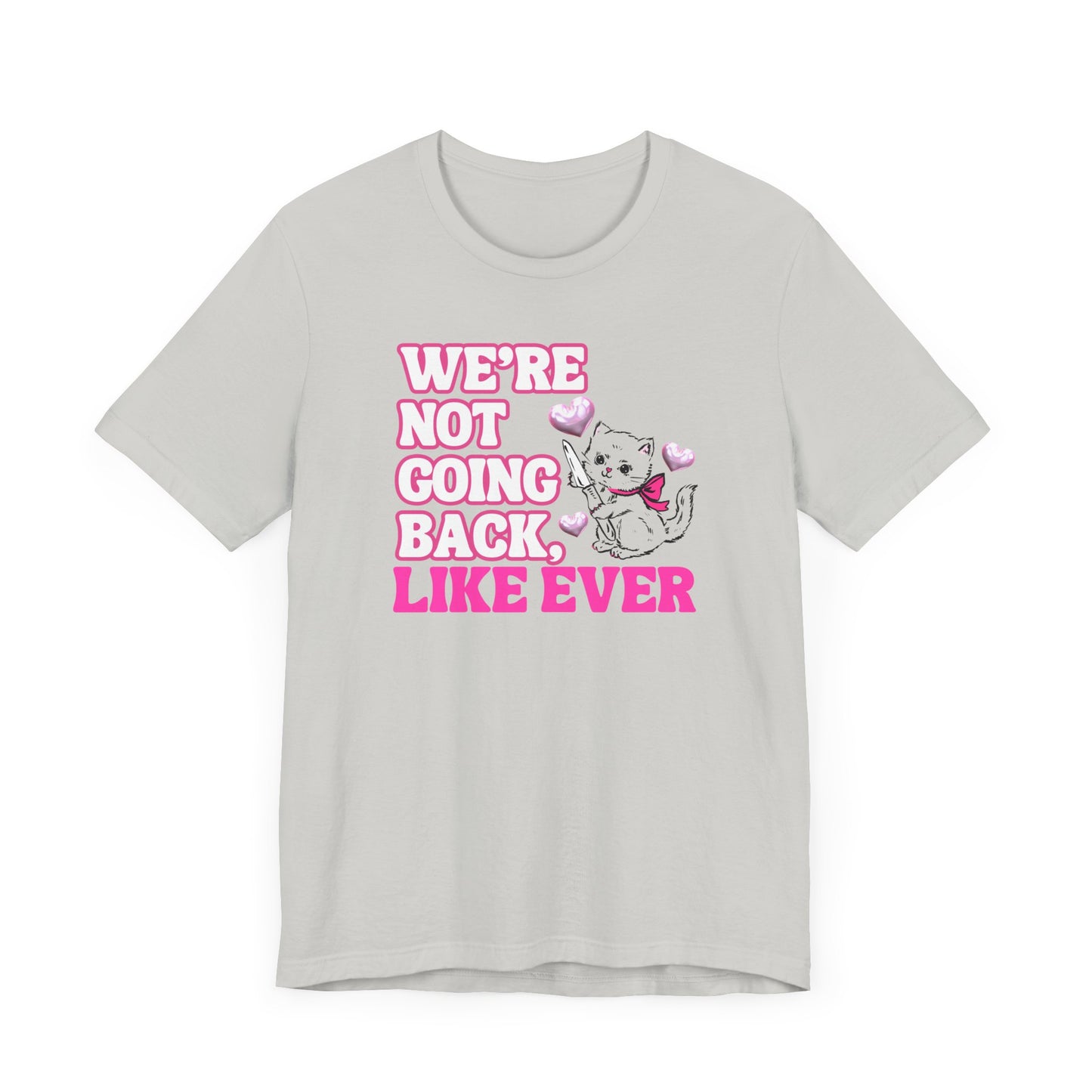 Were Not Going Back, Like Ever Tee, Swifties for Kamala