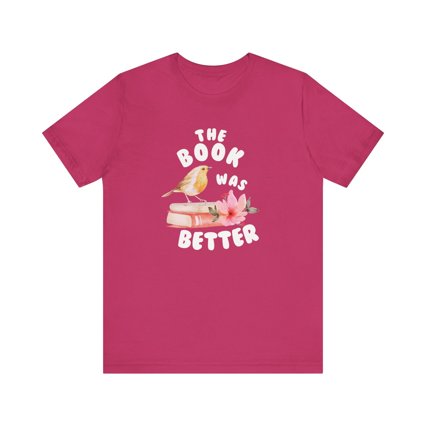 The book was better Jersey Short Sleeve Tee