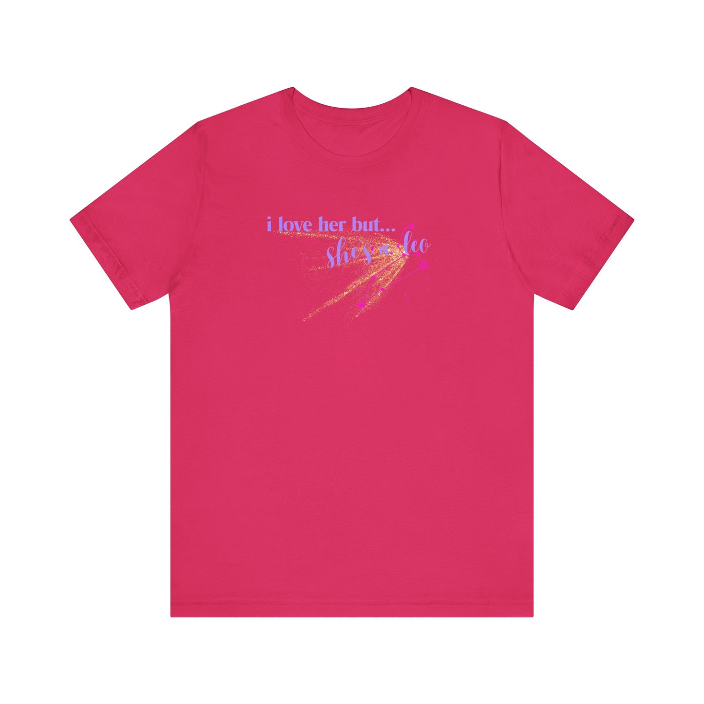 I love her but shes a leo, leo zodiac, Jersey Short Sleeve Tee