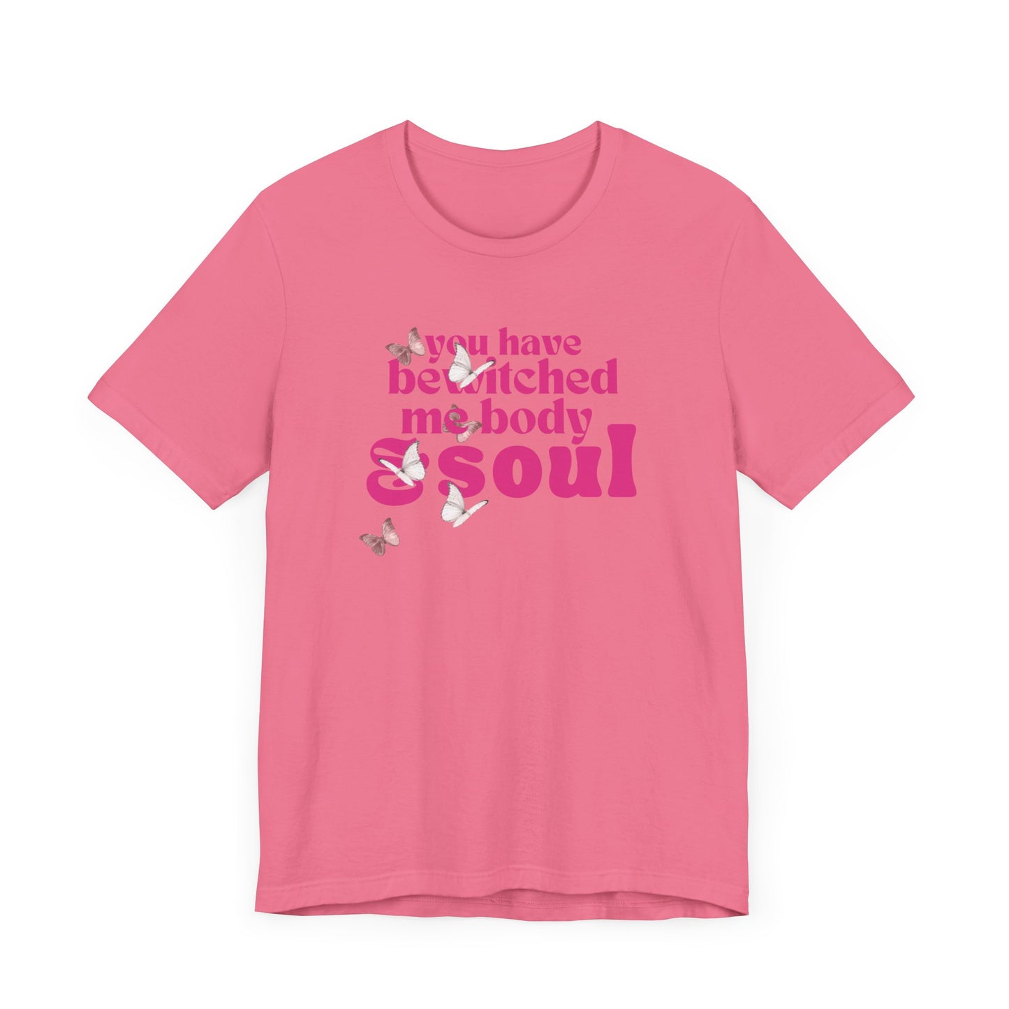 you have  bewitched me body and soul Jersey Short Sleeve Tee
