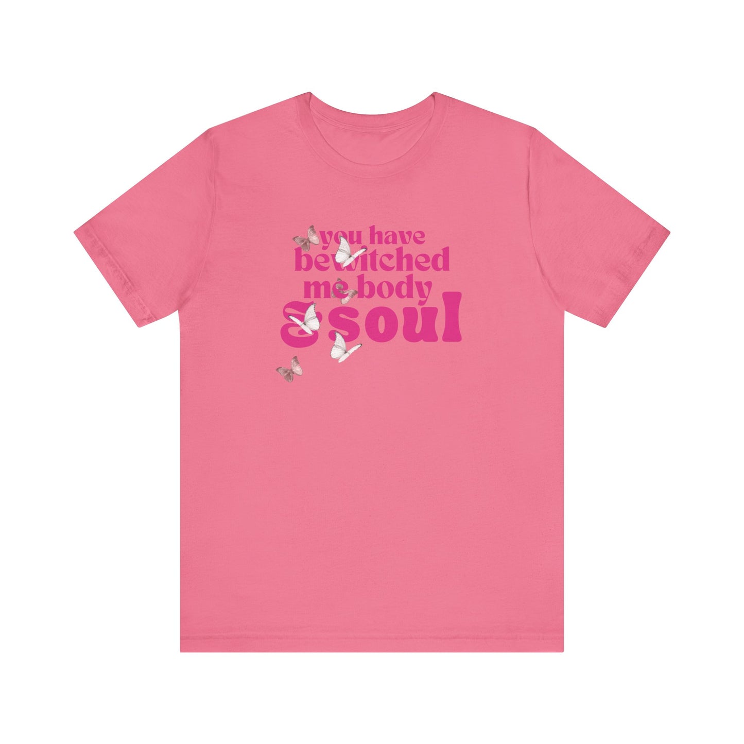 you have  bewitched me body and soul Jersey Short Sleeve Tee