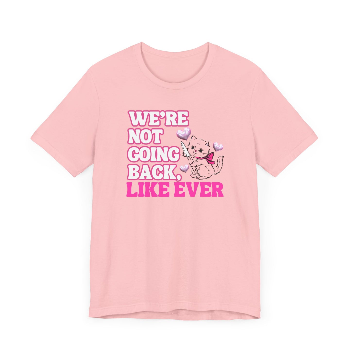 Were Not Going Back, Like Ever Tee, Swifties for Kamala