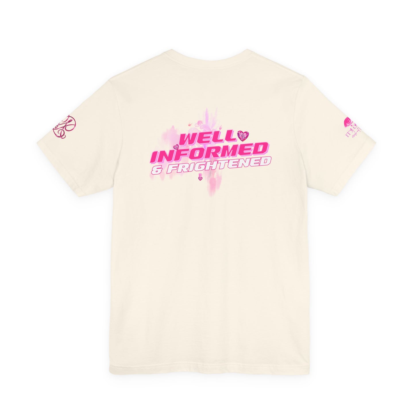 Receiving Downloads Tee — "Well Informed & Frightened" Graphic T‑Shirt