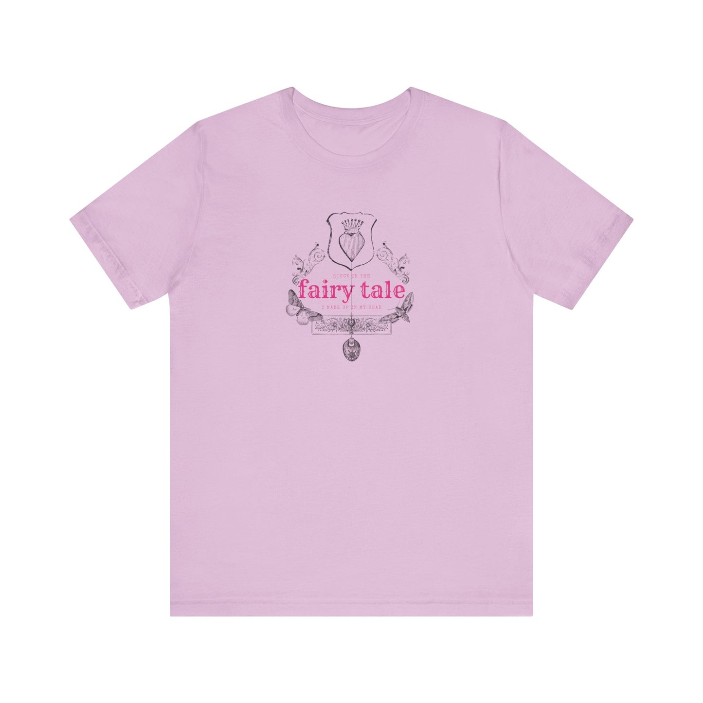 Stuck in the fairy tale ive made up in my head, Jersey Short Sleeve Tee
