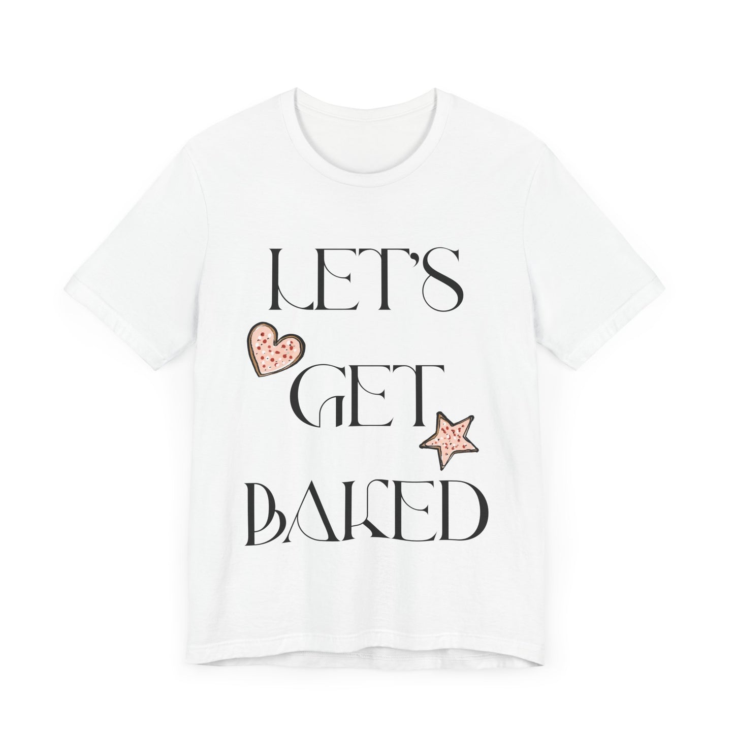 Funny Christmas tshirt, Let's Get baked Shirt, Holiday Gift, Holiday tee, Christmas shirt, Holiday Baking Shirt