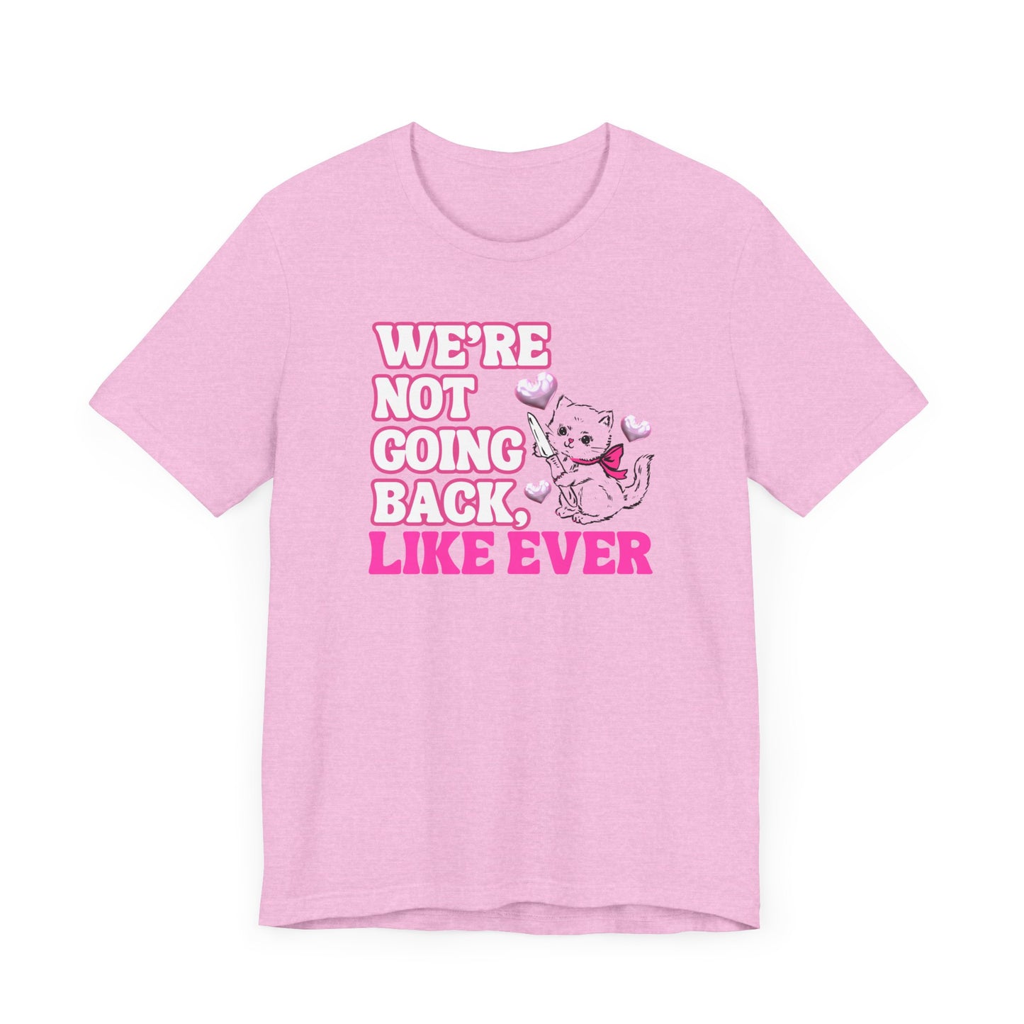 Were Not Going Back, Like Ever Tee, Swifties for Kamala