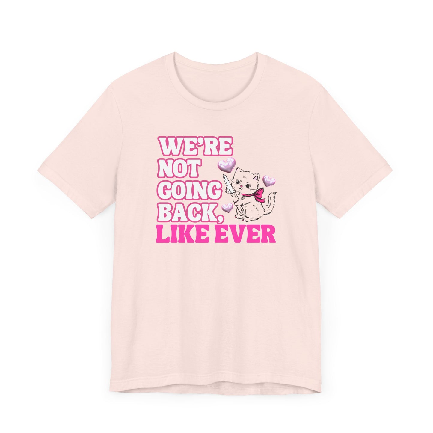 Were Not Going Back, Like Ever Tee, Swifties for Kamala