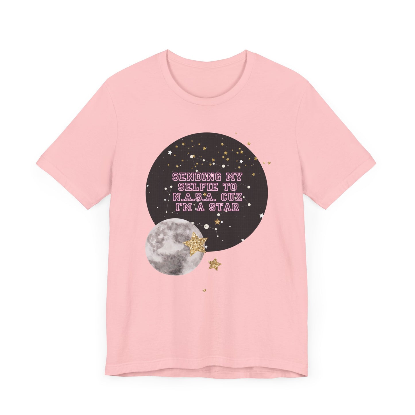 Sending my selfie to N.A.S.A. cuz im a star, Jersey Short Sleeve Tee