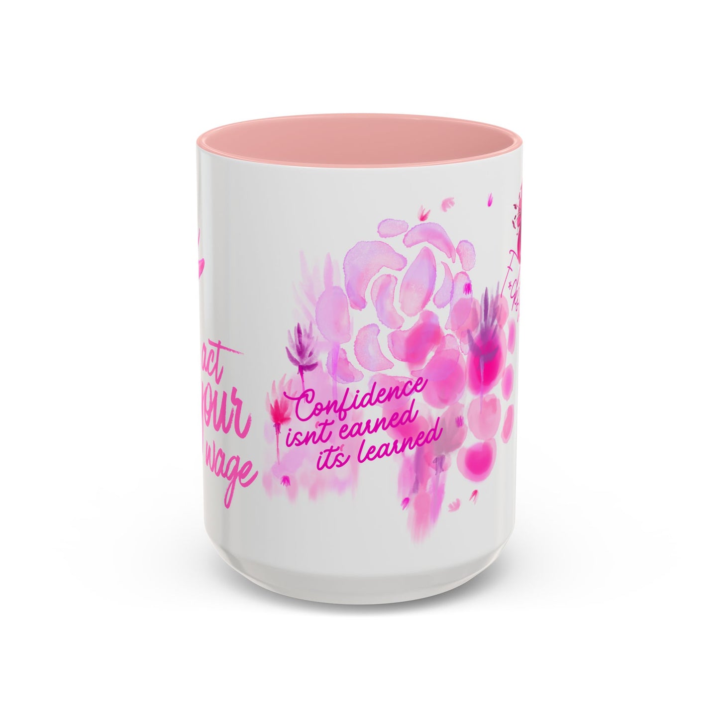 Pink Floral Confidence Coffee Mug — “Confidence isn’t earned, it’s learned”
