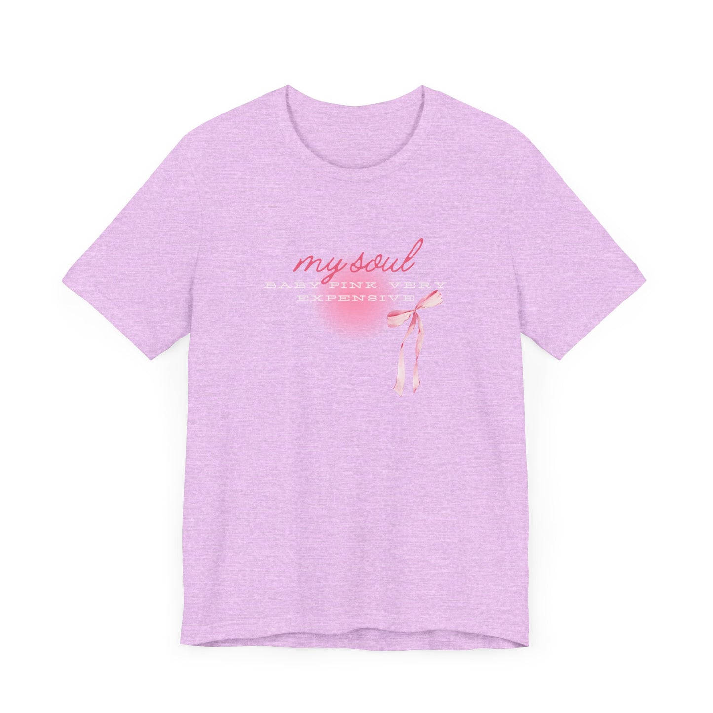 My soul is baby pink and very expensive Jersey Short Sleeve Tee