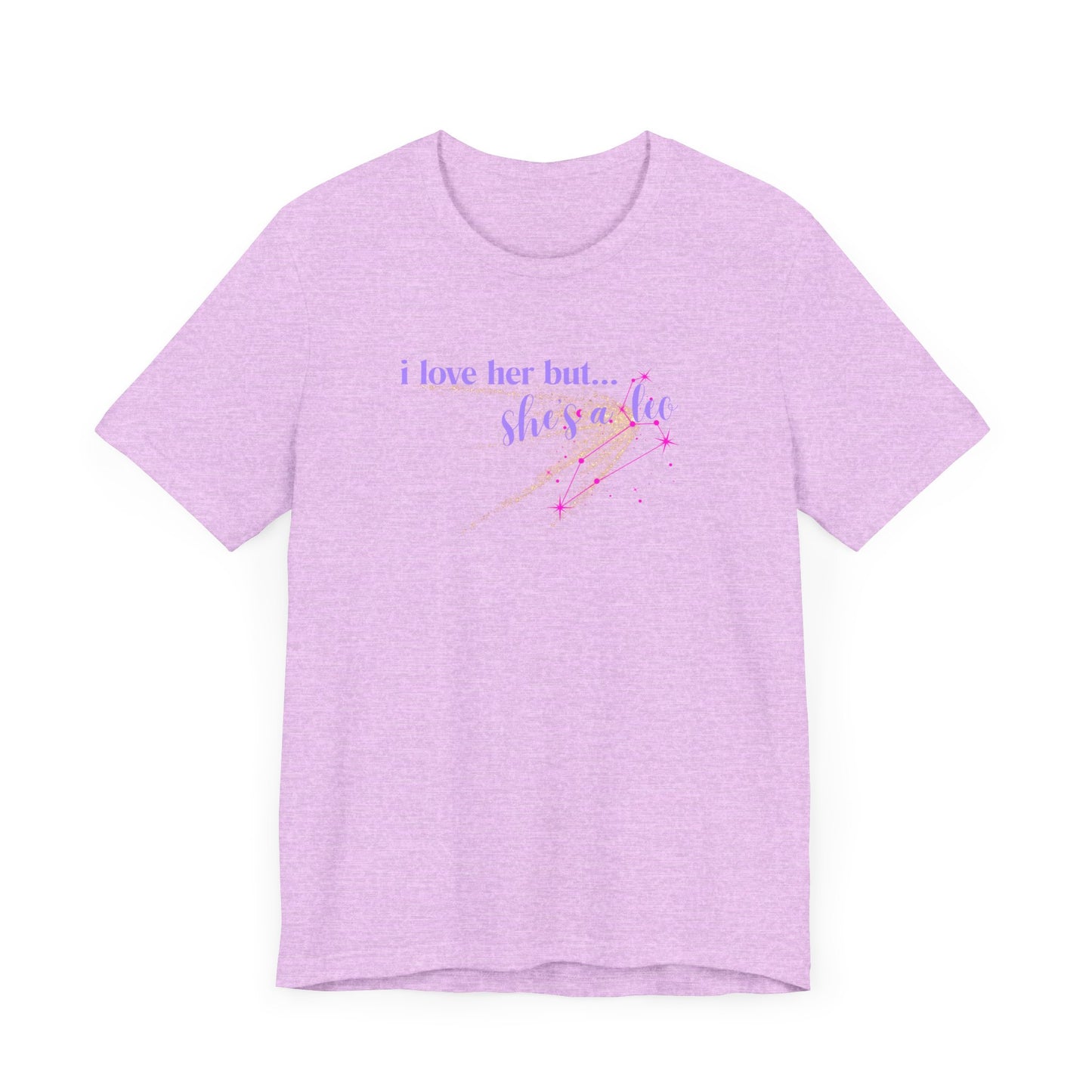 I love her but shes a leo, leo zodiac, Jersey Short Sleeve Tee