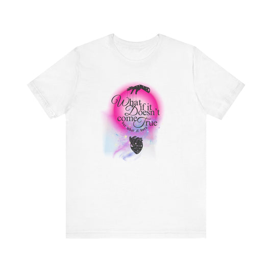 What if it doesnt work out what if it does, Jersey Short Sleeve Tee