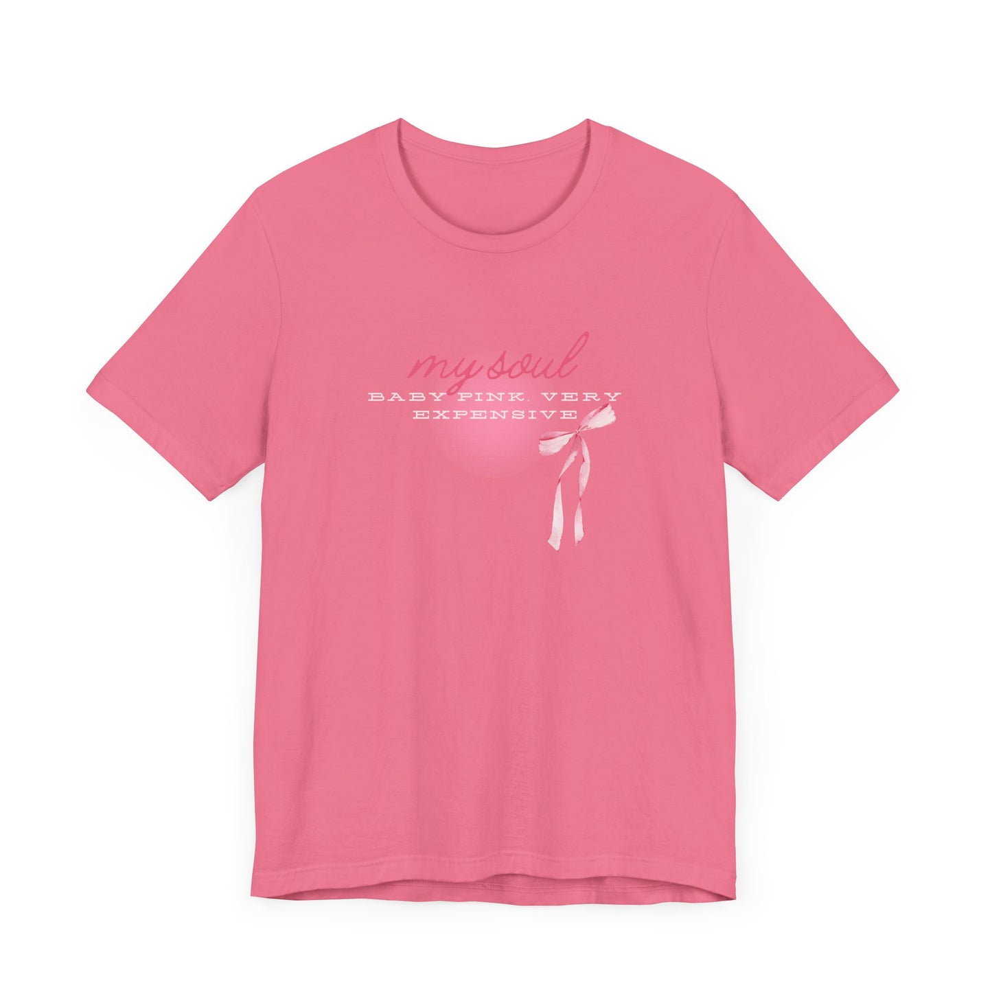 My soul is baby pink and very expensive Jersey Short Sleeve Tee