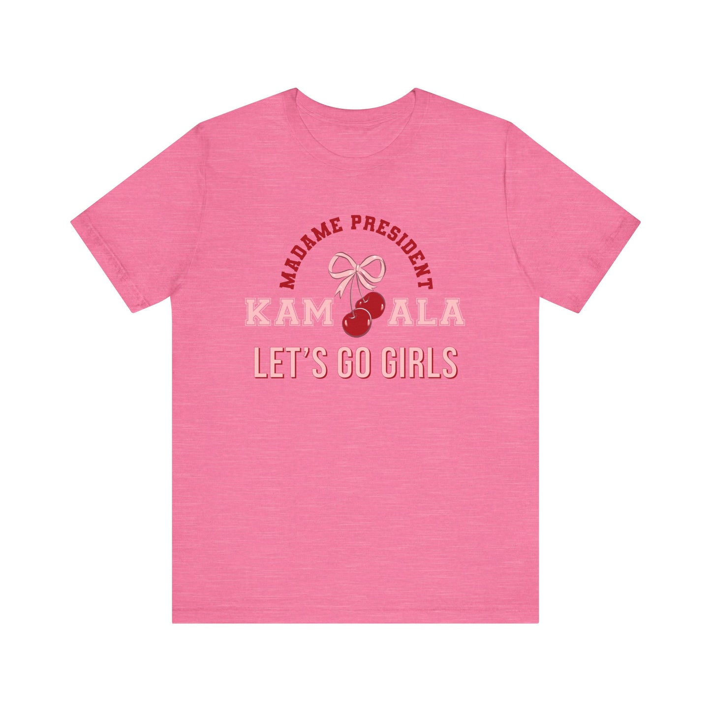 Harris 24 Lets Go Girls Election Tee, Feminist Protest Apparel, Political Tshirt, Presidential Campaign, let's go girls