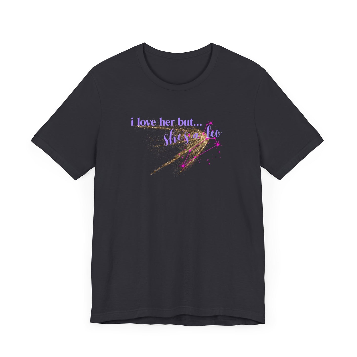 I love her but shes a leo, leo zodiac, Jersey Short Sleeve Tee